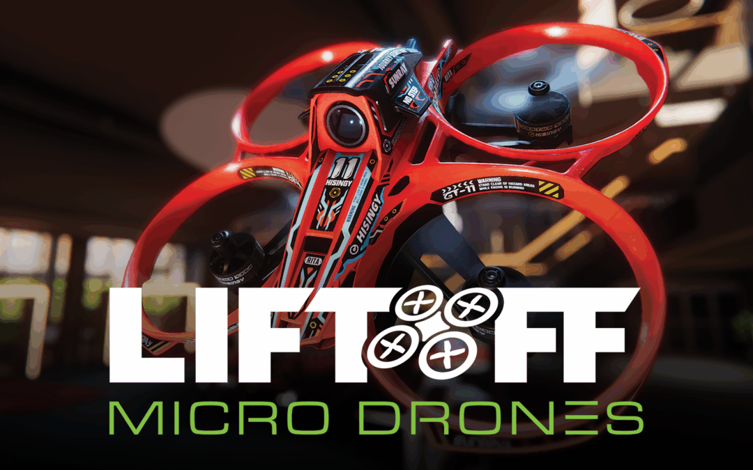 Liftoff®: Micro Drones