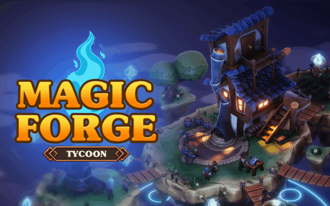 Magic Forge Tycoon
