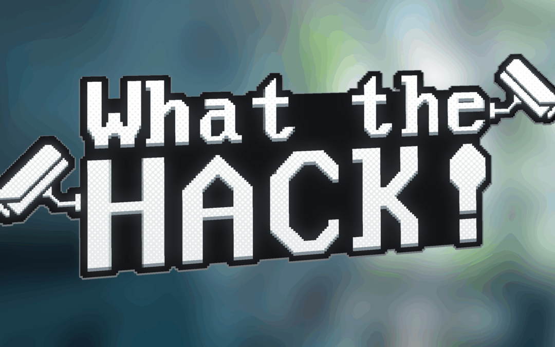 What The Hack!