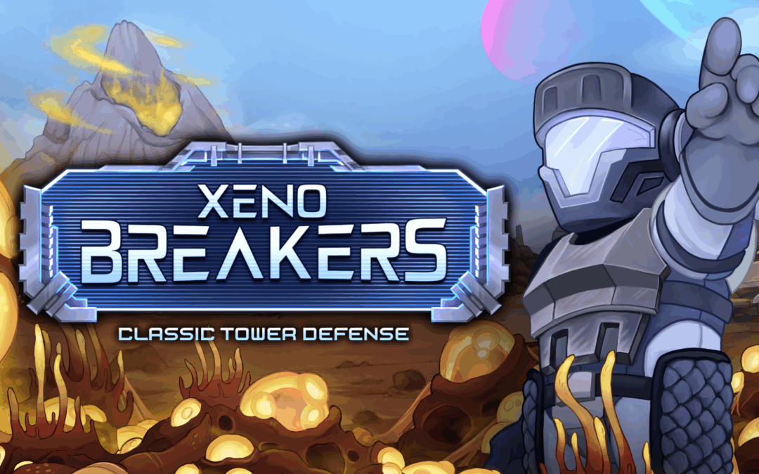 Xenobreakers: Classic Tower Defense